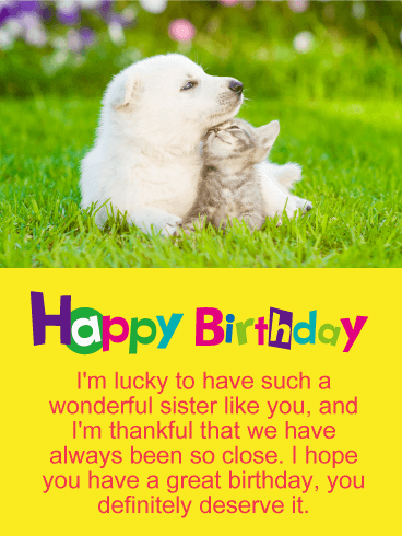 To a Wonderful Sister - Happy Birthday Wishes Card