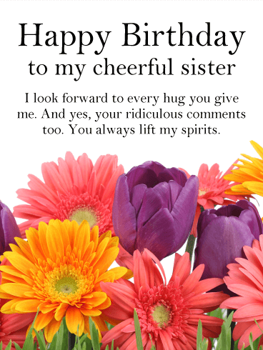 To my Cheerful Sister - Happy Birthday Card